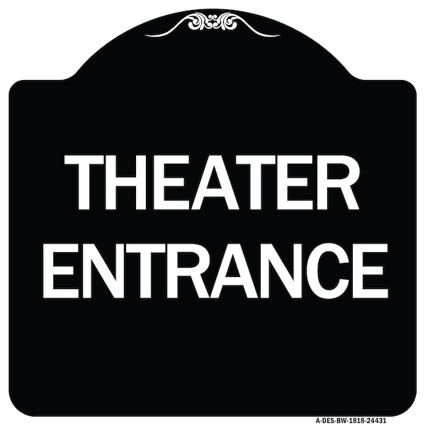 Signmission Designer Series Theater Entrance, Black & White Heavy-Gauge Aluminum Sign, 18" x 18", BW-1818-24431 A-DES-BW-1818-24431 - main